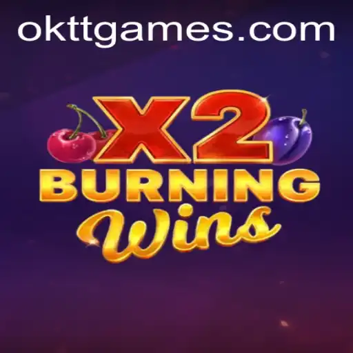 Exploring the Exciting World of BurningWinsX2 with Insights into OKTT