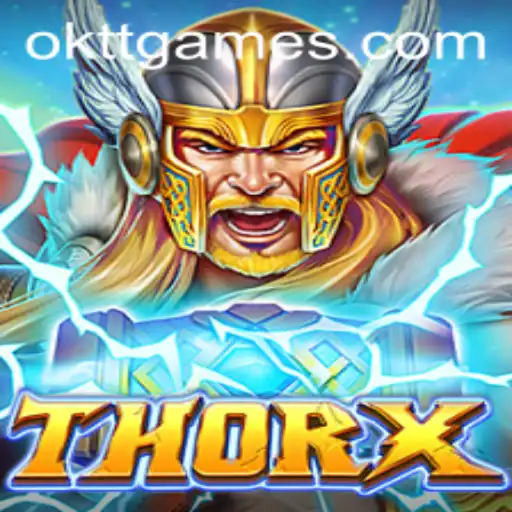 Unveiling ThorX: A New Era in Gaming with OKTT